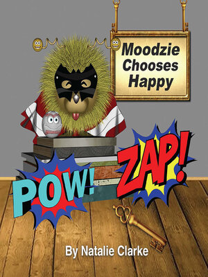 cover image of Moodzie Chooses Happy